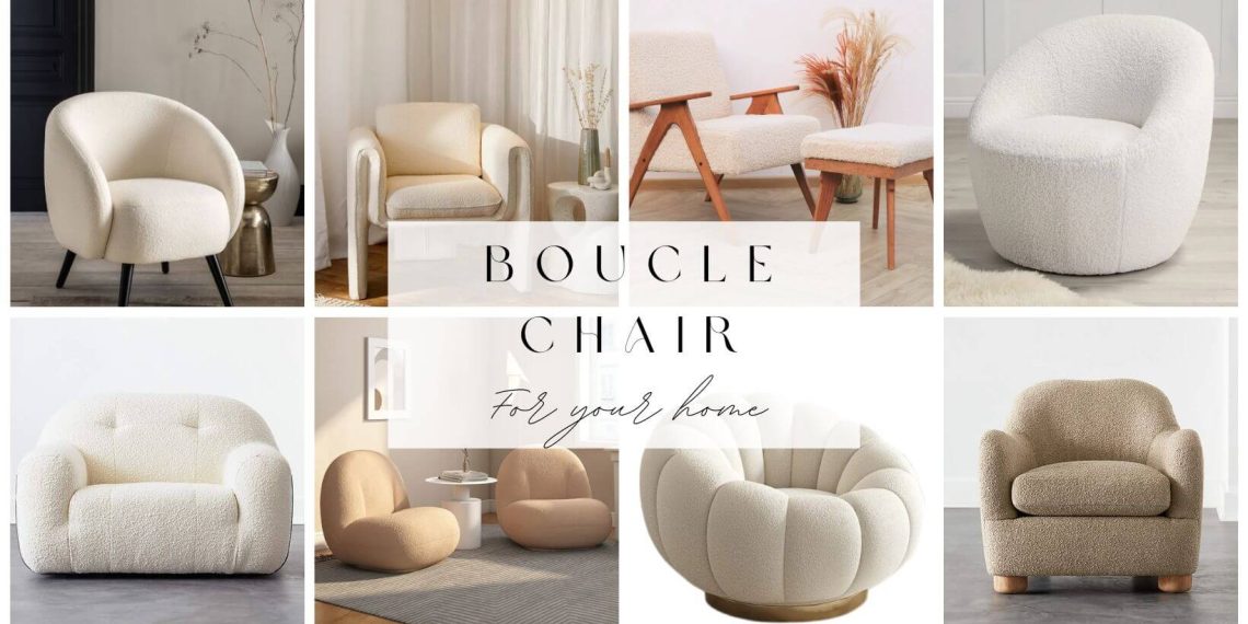 10 Ideal Boucle Chair For Your Home - Home Furnishing and Decoration